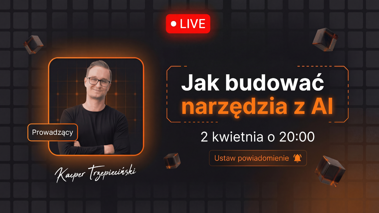 Live - Jak budować narzędzia z AI